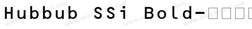 Hubbub SSi Bold字体转换